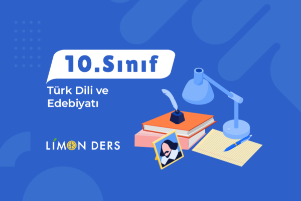 LimonDers 10. Sınıf Türk Dili ve Edebiyatı