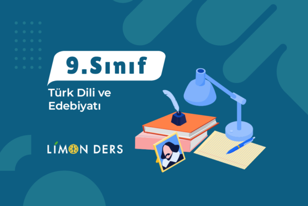 LimonDers 9. Sınıf Türk Dili ve Edebiyatı
